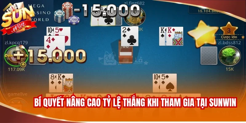 GAME BÀI SUNWIN 3 Bí quyết nâng cao tỷ lệ thắng khi tham gia tại SUNWIN