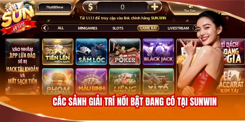 Sunwin - Link chuẩn truy cập sun.win chính hãng 2026 14 Các sảnh giải trí nổi bật đang có tại SUNWIN