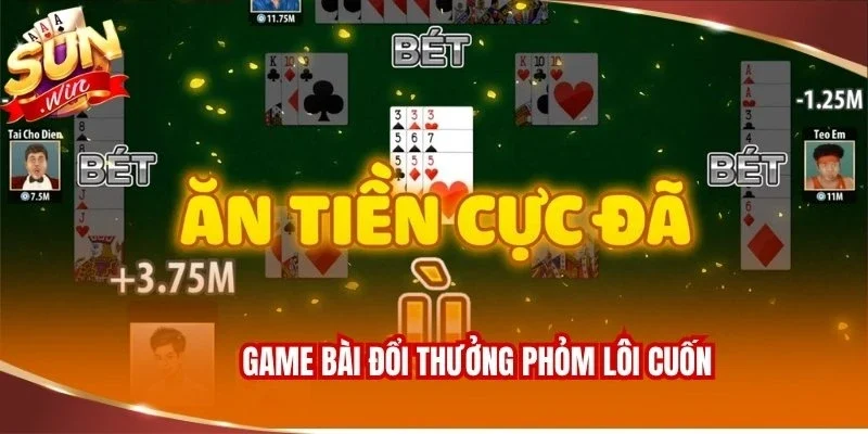 Game Bài Đổi Thưởng Sunwin - Đấu Trí So Tài Đỉnh Cao 3 Game bài đổi thưởng Phỏm lôi cuốn