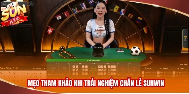 Cách Chơi Chẵn Lẻ Chi Tiết Dành Cho Các Hội Viên Mới 4 Mẹo tham khảo khi trải nghiệm chẵn lẻ Sunwin